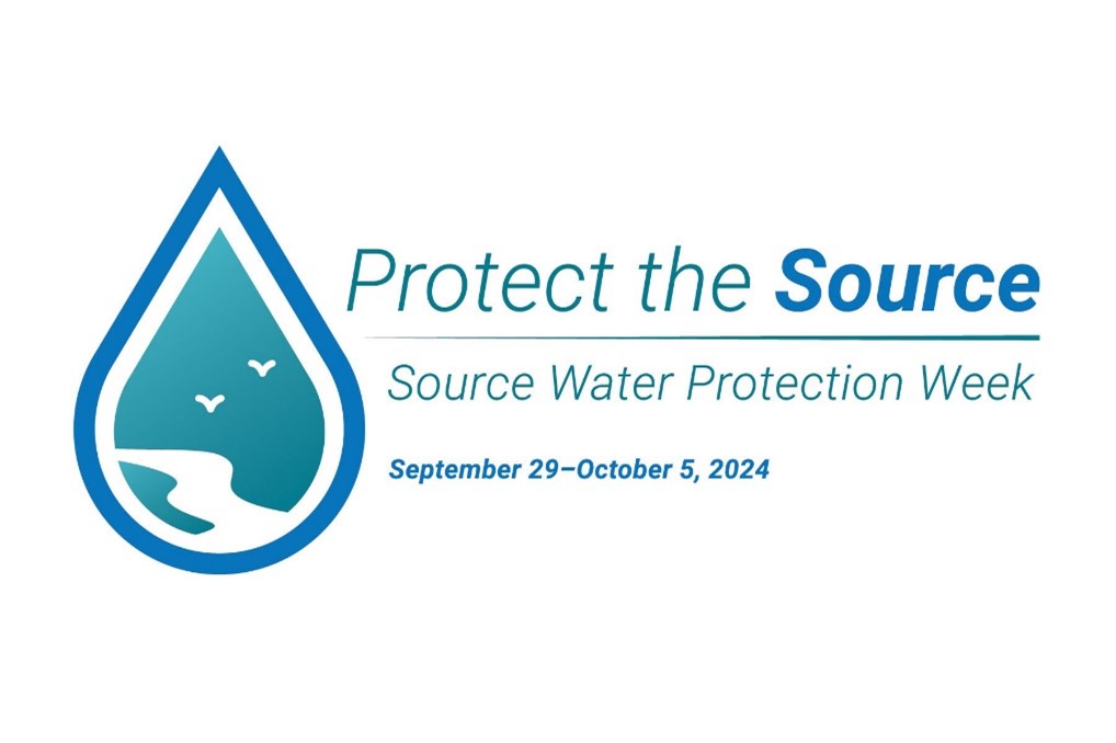 Source Water Protection Week 2024